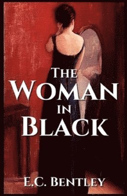 Cover for E C Bentley · The Woman in Black Illustrated (Paperback Book) (2020)