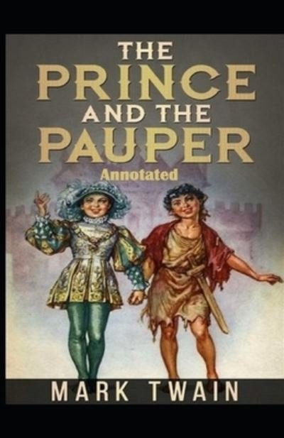 Cover for Mark Twain · The Prince and the Pauper Annotated (Paperback Book) (2020)