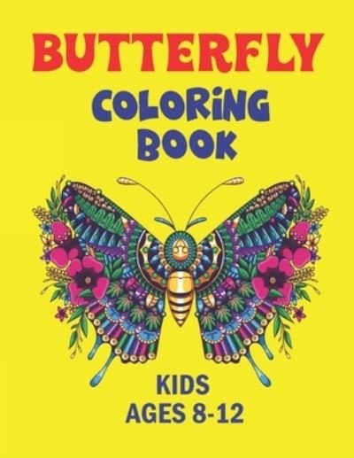 Cover for Mamutun Press · Butterfly Coloring Book Kids Ages 8-12 (Paperback Book) (2020)