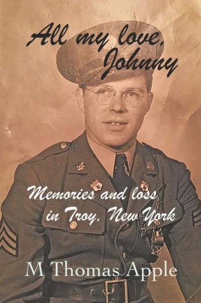 Cover for M Thomas Apple · All My Love, Johnny (Paperback Book) (2020)