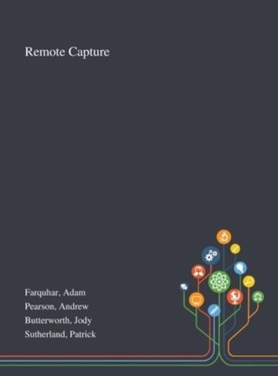 Cover for Adam Farquhar · Remote Capture (Hardcover Book) (2020)