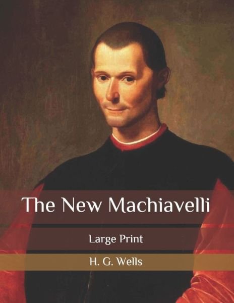 Cover for H G Wells · The New Machiavelli (Paperback Book) (2020)