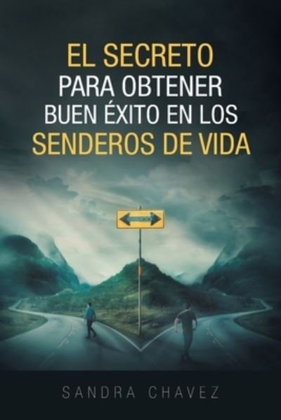 Cover for Sandra Chavez · El Secreto Para Obtener Buen Exito (Paperback Book) (2020)