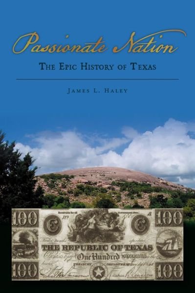 Cover for James L. Haley · Passionate Nation: The Epic History of Texas (Paperback Book) (2022)