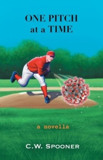 Cover for C W Spooner · One Pitch at a Time (Paperback Book) (2020)