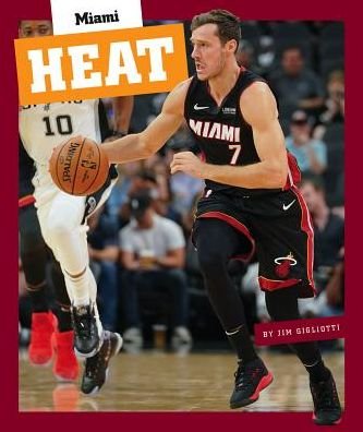 Cover for Jim Gigliotti · Miami Heat (Hardcover Book) (2019)
