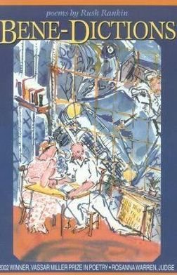 Cover for Rush Rankin · Bene-dictions - Vassar Miller Prize in Poetry (Paperback Book) (2003)