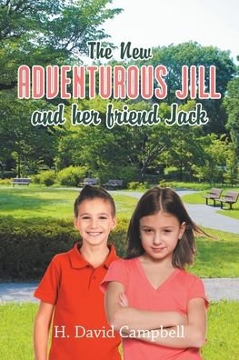 Cover for H. David Campbell · New Adventurous Jill and Her Friend Jack (Book) (2020)
