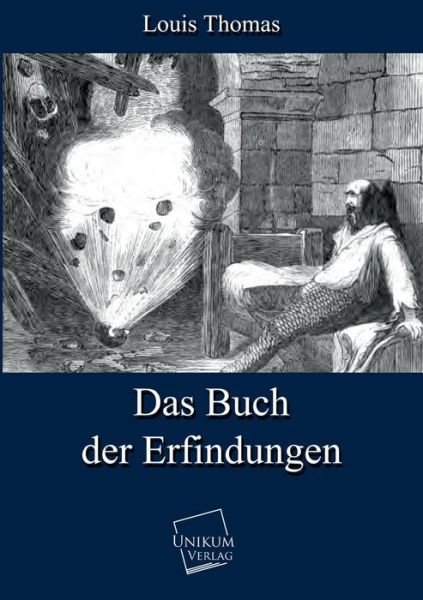 Cover for Louis Thomas · Das Buch Der Erfindungen (Paperback Book) [German edition] (2013)