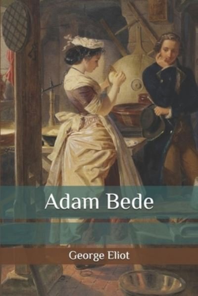 Cover for George Eliot · Adam Bede (Paperback Book) (2020)