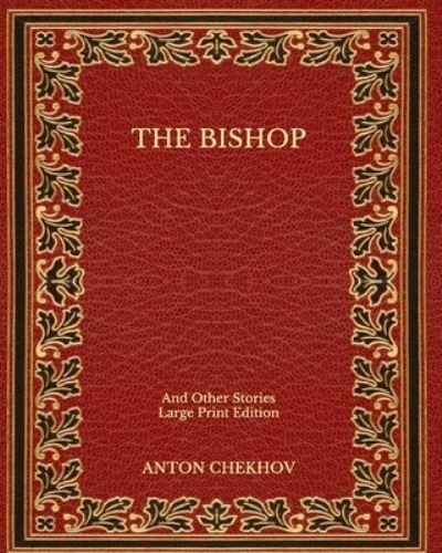 Cover for Anton Chekhov · The Bishop (Paperback Book) (2020)