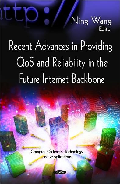 Cover for Ning Wang · Recent Advances in Providing QoS &amp; Reliability in the Future Internet Backbone (Hardcover Book) (2011)