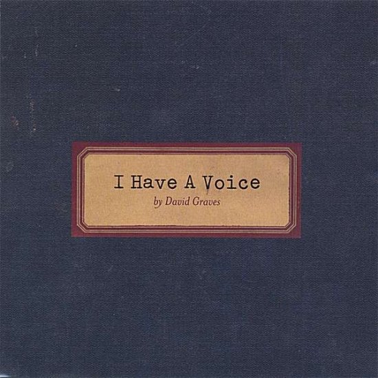 Cover for David Graves · I Have a Voice (CD) (2006)