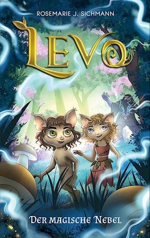Cover for Rosemarie J. Sichmann · Levo - Der magische Nebel (Book) (2023)