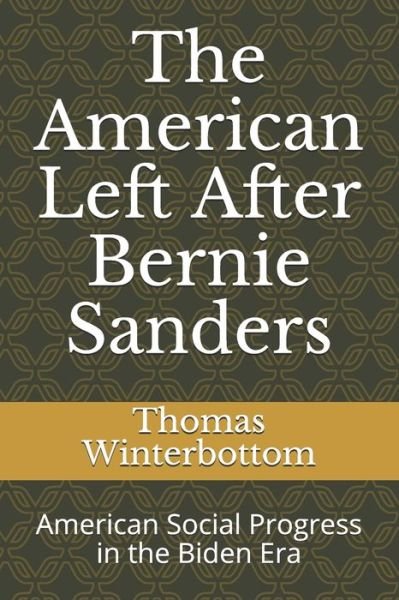 Cover for Thomas Winterbottom · The American Left After Bernie Sanders (Paperback Book) (2020)