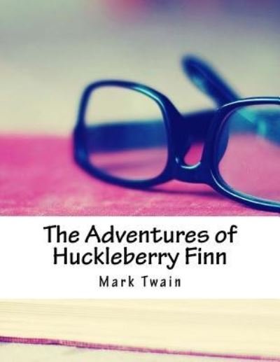 Cover for Mark Twain · The Adventures of Huckleberry Finn (Paperback Book) (2017)