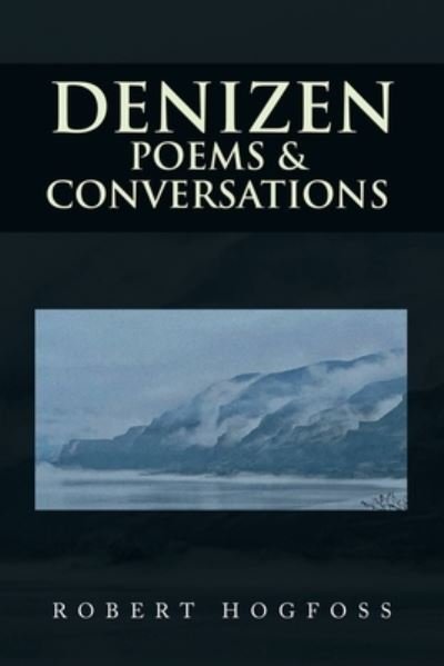Cover for Robert Hogfoss · Denizen (Book) (2023)