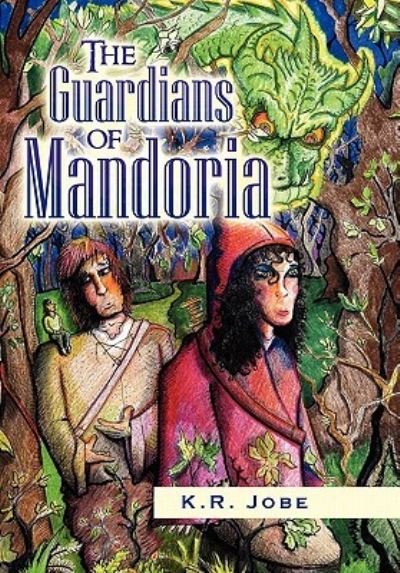 Cover for Kim Jobe · The Guardians of Mandoria (Hardcover Book) (2011)