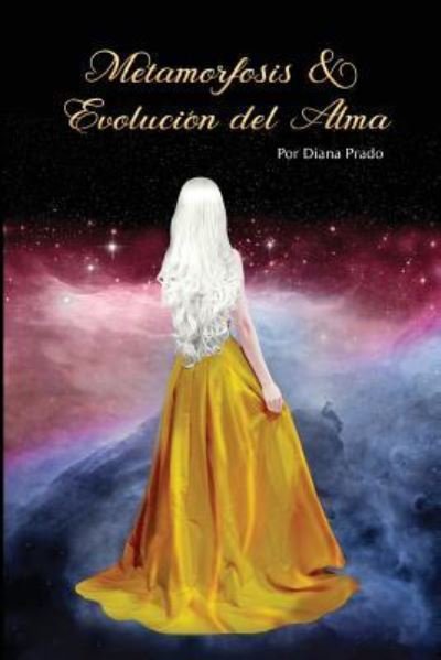 Cover for Diana Prado · Metamorfosis &amp; Evolucion del Alma (Paperback Book) (2017)