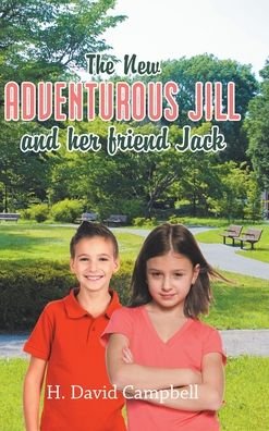Cover for H. David Campbell · New Adventurous Jill and Her Friend Jack (Book) (2020)