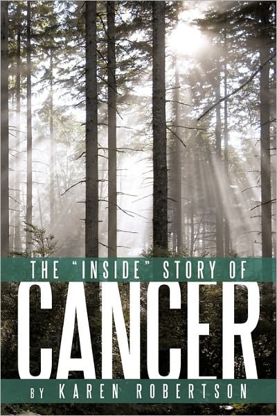 Cover for Karen Robertson · The Inside Story of Cancer (Paperback Book) (2011)