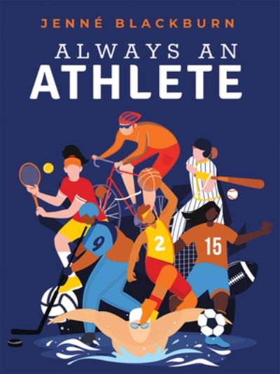 Cover for Jenne Blackburn · Always an Athlete (Book) (2023)