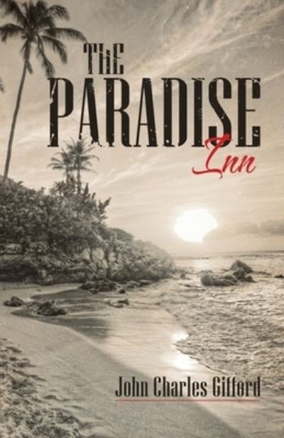 Cover for John Charles Gifford · The Paradise Inn (Paperback Book) (2020)