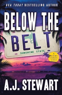 Cover for A. J. Stewart · Below the Belt (Book) (2022)