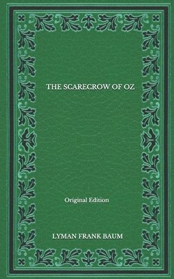 Cover for Lyman Frank Baum · The Scarecrow Of Oz - Original Edition (Paperback Book) (2020)