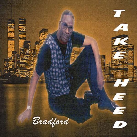 Take Heed - Bradford - 音乐 - BouLaa Records - 0837101158596 - 2006