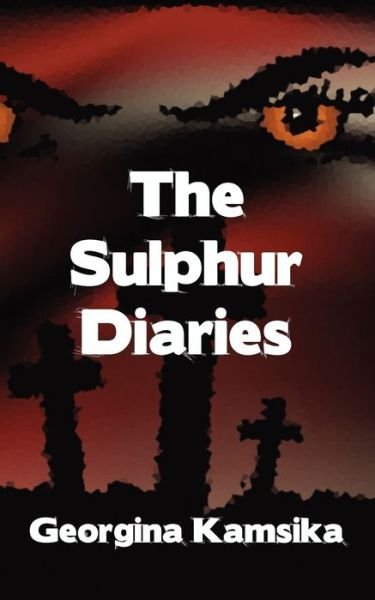Cover for Georgina Kamsika · The Sulphur Diaries (Paperback Book) (2011)