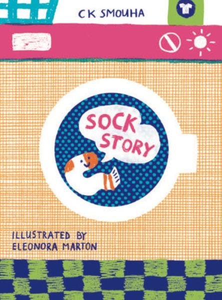Cover for C K Smouha · Sock Story (Hardcover Book) (2018)