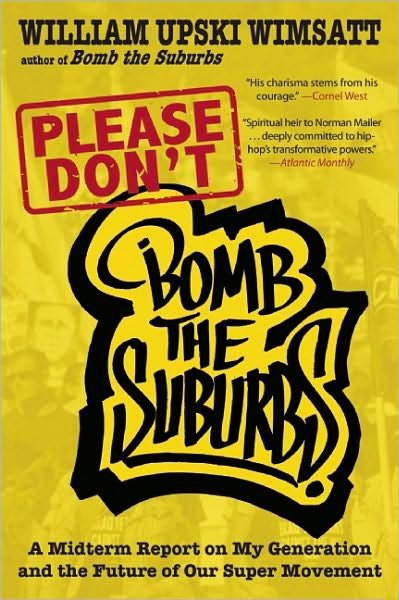 Cover for William Upski Wimsatt · Please Don't Bomb The Suburbs (Paperback Book) (2010)