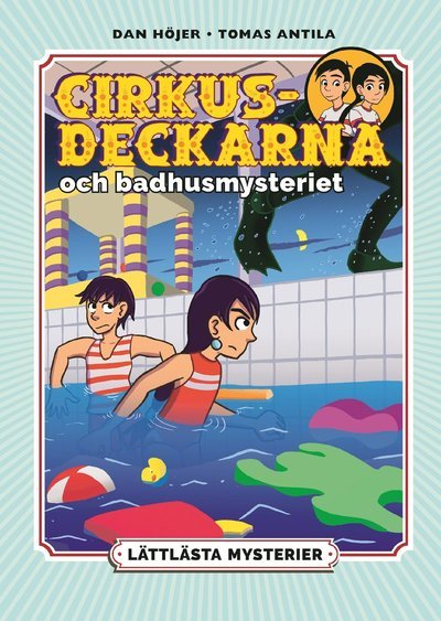 Cover for Dan Höjer · Lättlästa mysterier. Cirkusdeckarna och badhusmysteriet (Hardcover Book) (2021)