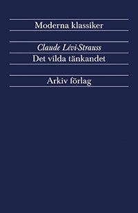 Cover for Claude Lévi-Strauss · Det vilda tänkandet (Paperback Book) (2014)