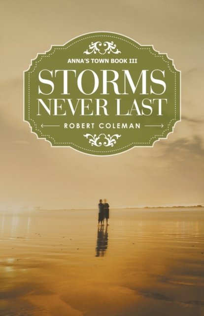 Cover for Robert Coleman · Storms Never Last (Paperback Book) (2022)