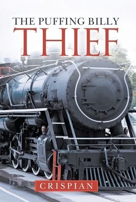 Cover for Crispian · The Puffing Billy Thief (Hardcover Book) (2020)