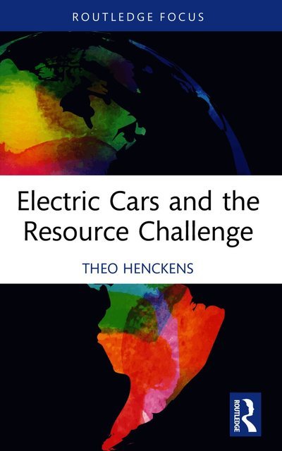 Cover for Theo Henckens · Electric Cars and the Resource Challenge - Routledge Focus on Environment and Sustainability (Paperback Book) (2026)