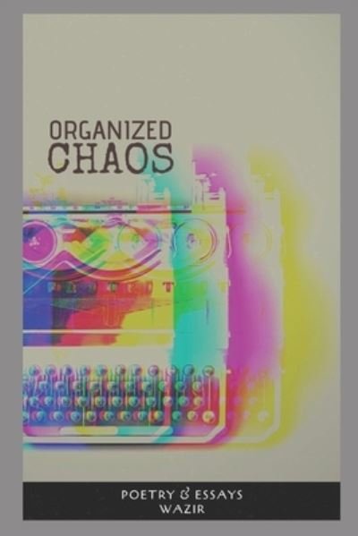 Cover for Gurinder Singh Wazir · Organized Chaos (Paperback Book) (2020)
