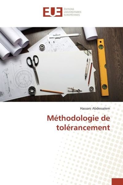 Cover for Abdessalem Hassani · Methodologie De Tolerancement (Paperback Book) (2018)