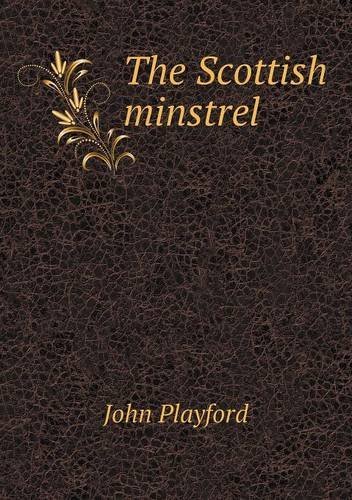 Cover for John Playford · The Scottish Minstrel (Paperback Book) (2013)