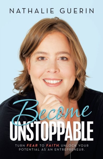 Become Unstoppable - Author Solutions Inc - 图书 - Author Solutions Inc - 9781663228604 - 2022年1月6日