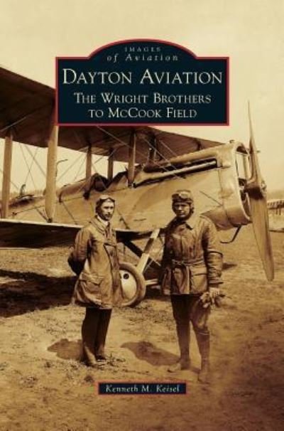 Cover for Kenneth M Keisel · Dayton Aviation (Hardcover Book) (2012)