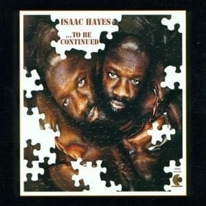 Cover for Isaac Hayes · …to Be Continued (CD) (2002)