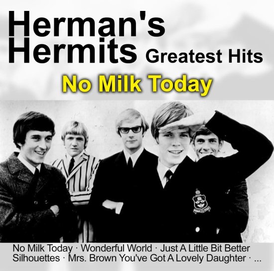Cover for Herman's Hermits · No Milk Today-greatest Hits (CD) (2022)