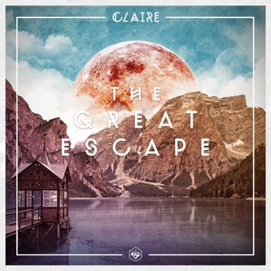 Cover for Claire · Great Escape (CD) (2014)
