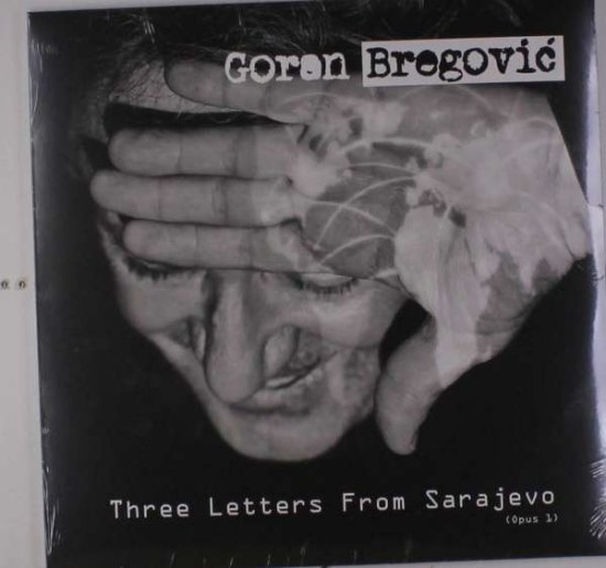 Cover for Goran Bregovic · Three Letters From Sarajev (LP) (2017)