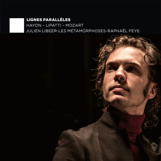 Cover for Julien Libeer / Les Metamorphoses / Raphael Feye · Lignes Paralleles (CD) (2025)