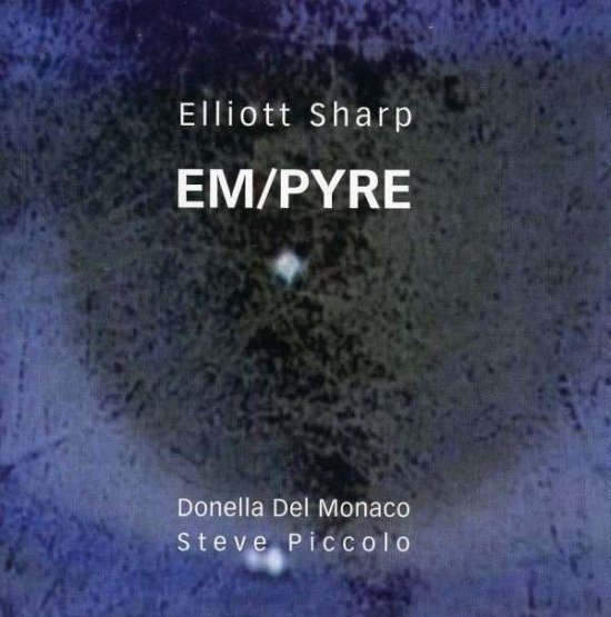 Em/pyre - Del Monaco,donella / Sharp Ell - 音乐 - OPUS - 0634479943607 - 2010年8月31日
