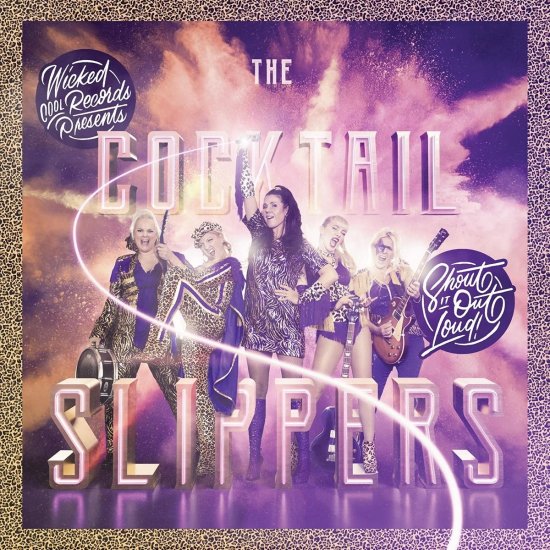 Cover for Cocktail Slippers · Shout It Out Loud! (LP) (2024)